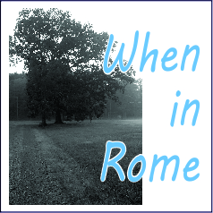 When in Rome - Garies Girl