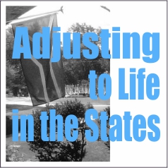 Adjusting to Life in the States