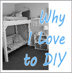 Why I Love to DIY