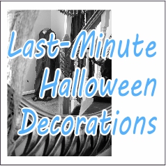 Last Minute Halloween Decorations