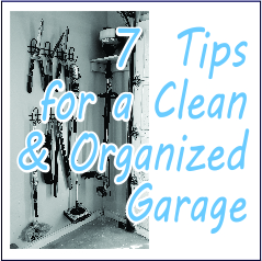 7 Tips for a Clean and Organized Garage