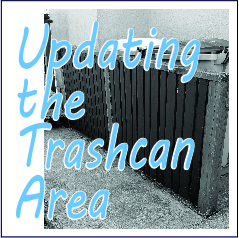 Updating the Trashcan Area - Garies Girl